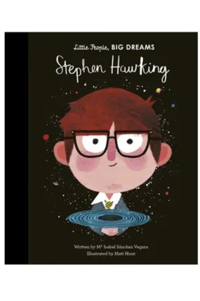 Little People, Big Dreams - Stephen Hawking, Isabel Sanchez Vegara.