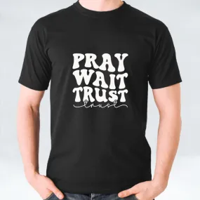 White/Black/Maroon Pray Wait Trust T-shirt