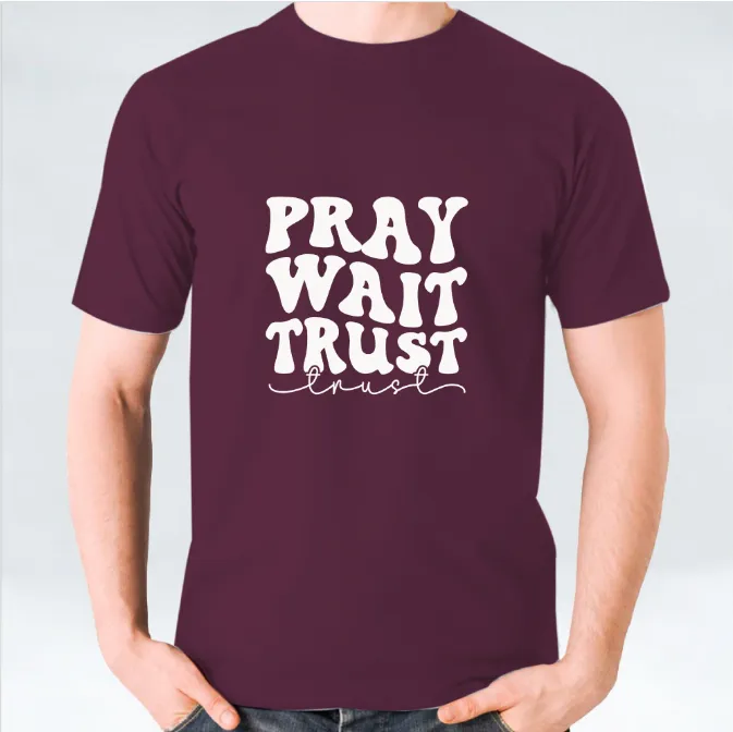 White/Black/Maroon Pray Wait Trust T-shirt